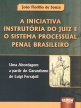 a-iniciativa-instr-do-juiz-e-sist-proc-penal-brasileiro