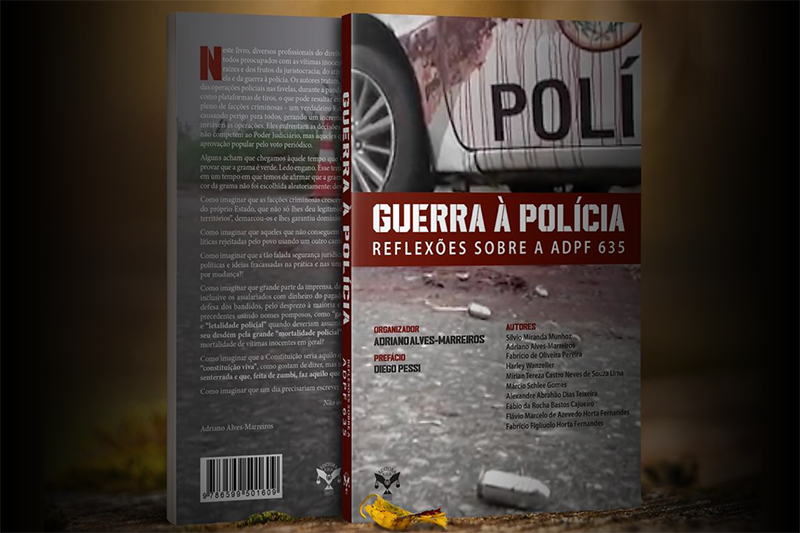 Promotor de Justiça Militar é o organizador do Livro Guerra à Polícia:  Reflexões sobre a ADPF 635 | MPM
